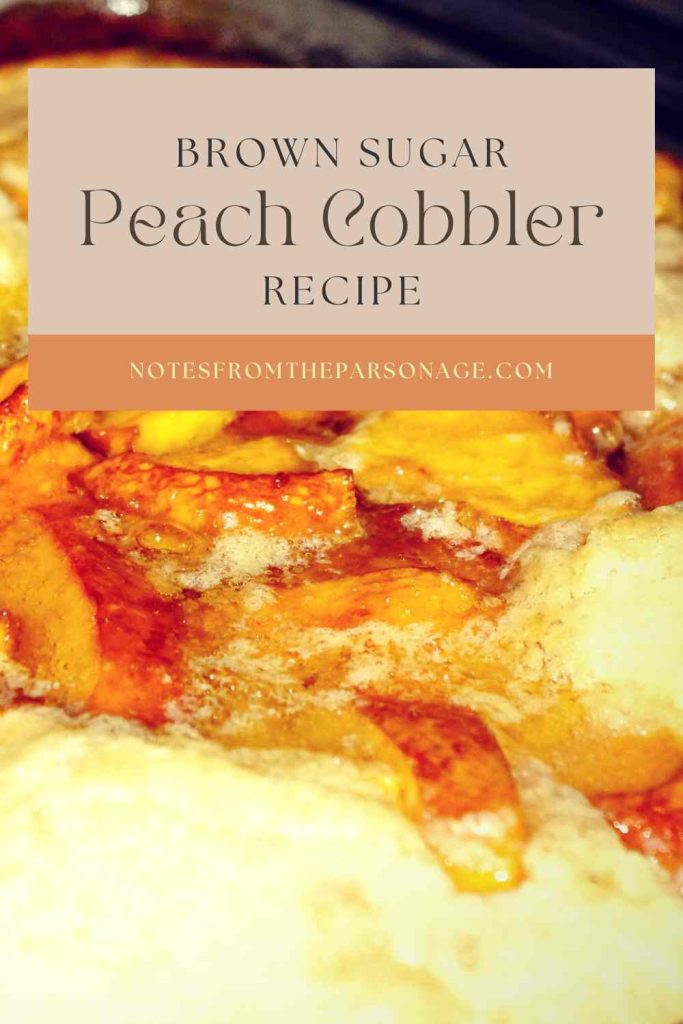 Pinterest Infographic with picture of peach cobbler with the title "Brown Sugar Peach Cobbler Recipe". 